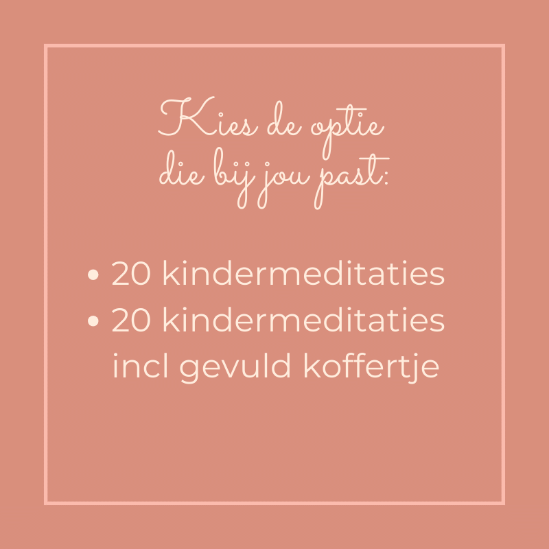 Kies: kindermeditaties met of zonder koffertje